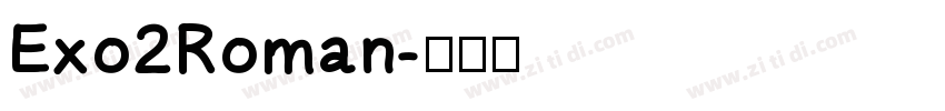 Exo2Roman字体转换