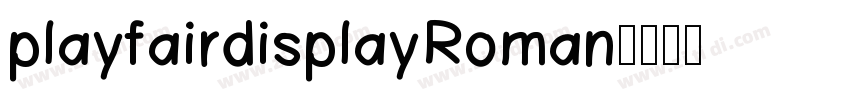 playfairdisplayRoman字体转换