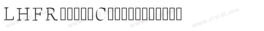 LHFRomanaClassico字体转换