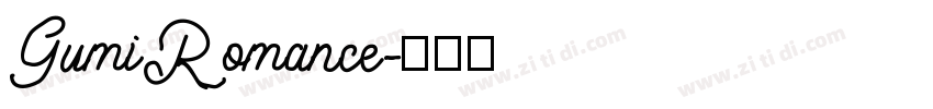 GumiRomance字体转换