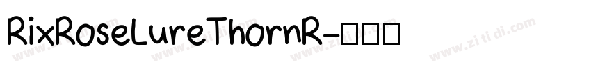 RixRoseLureThornR字体转换