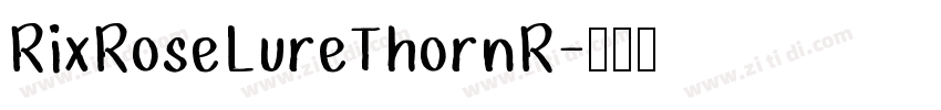 RixRoseLureThornR字体转换