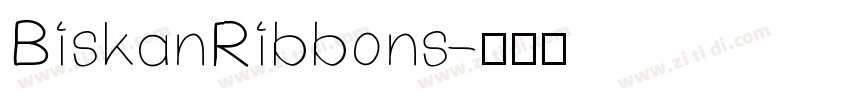 BiskanRibbons字体转换