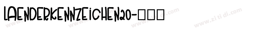 Laenderkennzeichen20字体转换