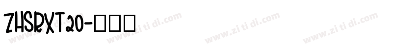 ZHSRXT20字体转换
