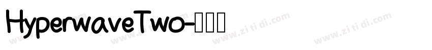 HyperwaveTwo字体转换