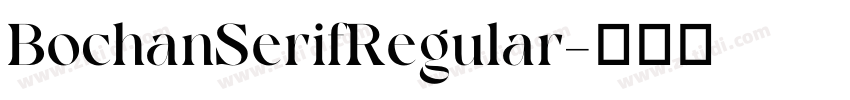 BochanSerifRegular字体转换