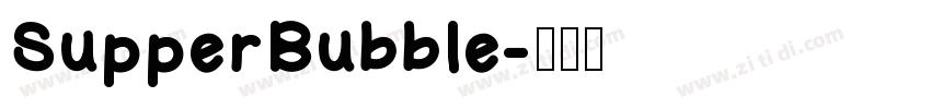 SupperBubble字体转换