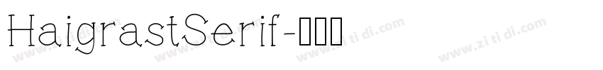 HaigrastSerif字体转换