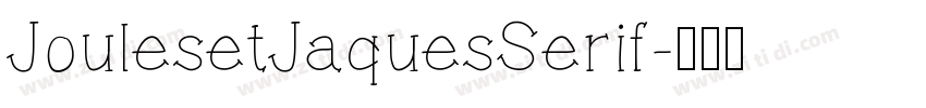 JoulesetJaquesSerif字体转换