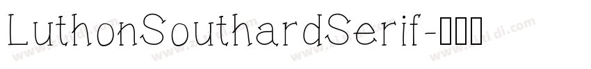 LuthonSouthardSerif字体转换