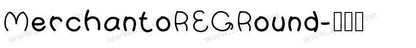 MerchantoREGRound字体转换