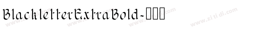 BlackletterExtraBold字体转换