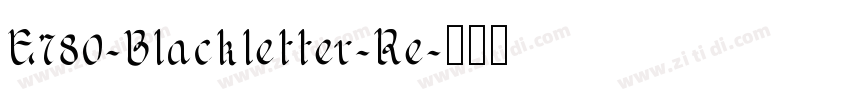 E780-Blackletter-Re字体转换