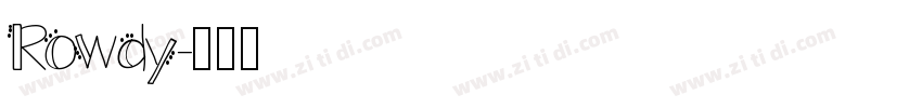 Rowdy字体转换
