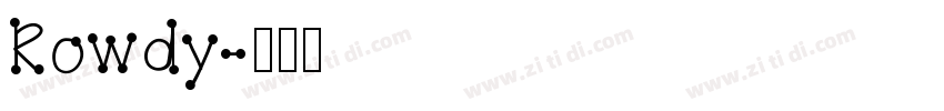 Rowdy字体转换