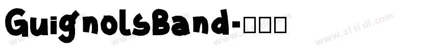 GuignolsBand字体转换