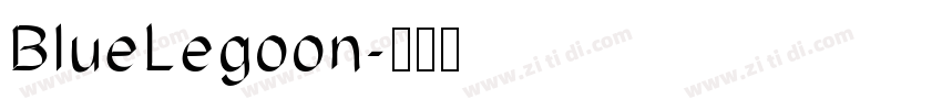 BlueLegoon字体转换