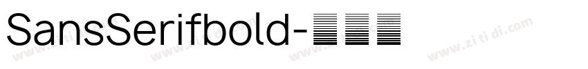 SansSerifbold字体转换
