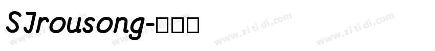 SJrousong字体转换