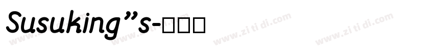 Susuking”s字体转换