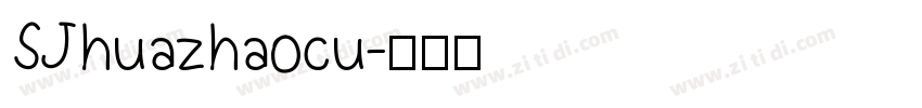 SJhuazhaocu字体转换