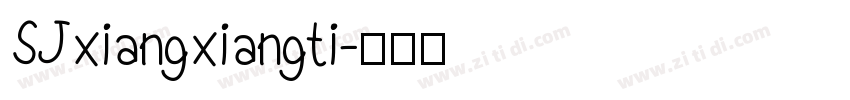 SJxiangxiangti字体转换