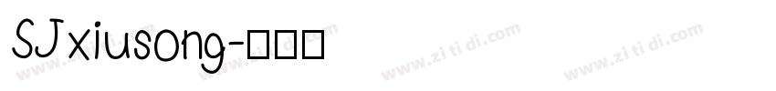 SJxiusong字体转换