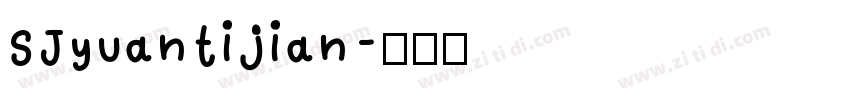 SJyuantijian字体转换
