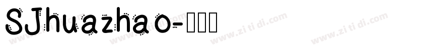 SJhuazhao字体转换