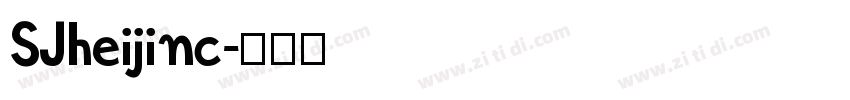 SJheijinc字体转换