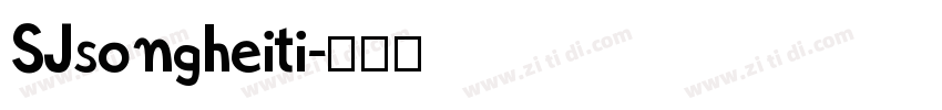 SJsongheiti字体转换