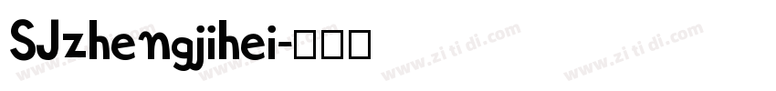 SJzhengjihei字体转换
