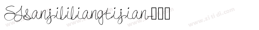 SJsanjililiangtijian字体转换