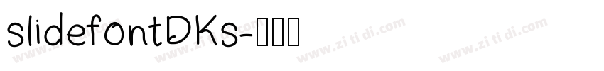 slidefontDKs字体转换