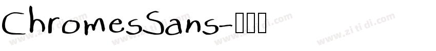 ChromesSans字体转换