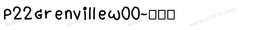 P22GrenvilleW00字体转换