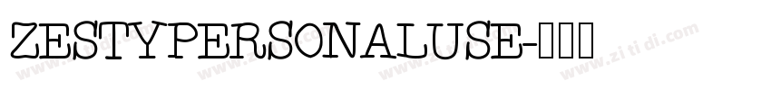 ZESTYPERSONALUSE字体转换