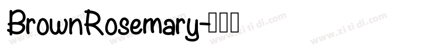 BrownRosemary字体转换