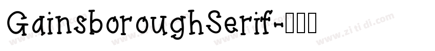 GainsboroughSerif字体转换