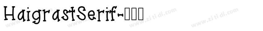 HaigrastSerif字体转换