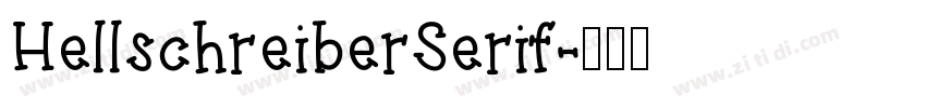 HellschreiberSerif字体转换