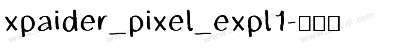 xpaider_pixel_expl1字体转换