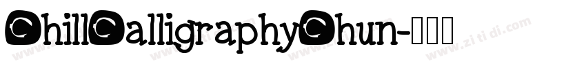 ChillCalligraphyChun字体转换