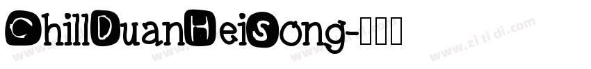 ChillDuanHeiSong字体转换