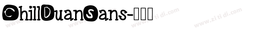 ChillDuanSans字体转换