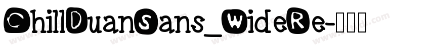 ChillDuanSans_WideRe字体转换
