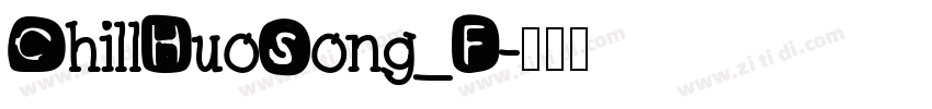 ChillHuoSong_F字体转换