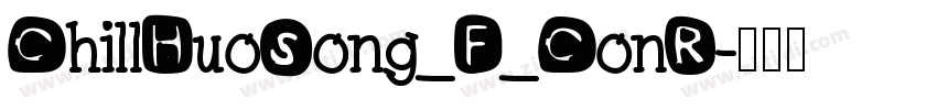 ChillHuoSong_F_ConR字体转换