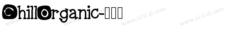 ChillOrganic字体转换